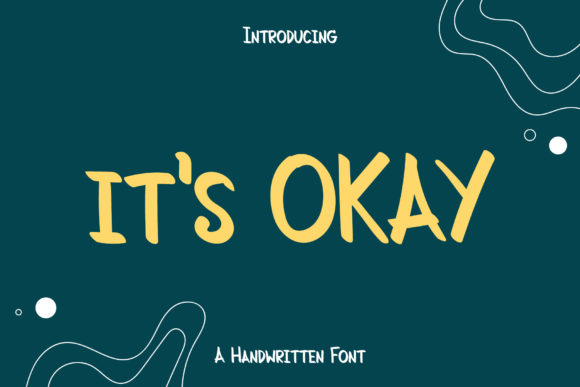 It’s Okay: A Friendly Font for Thoughtful Design